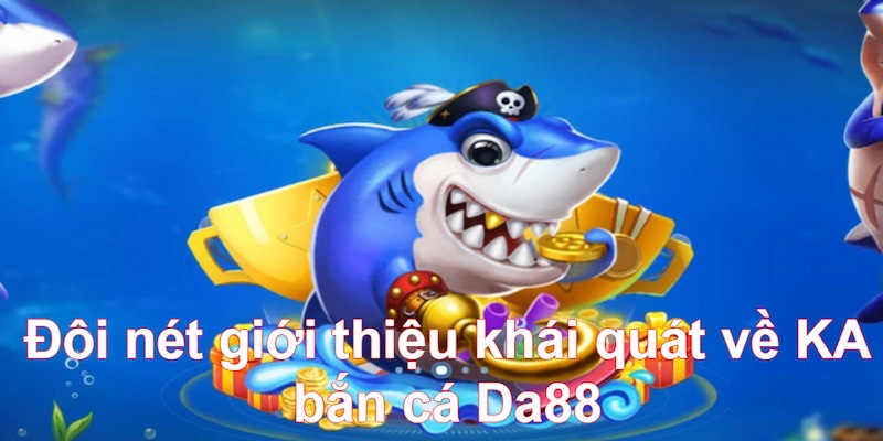 ka-ban-ca-da88-duoc-ngu-dan-dac-biet-yeu-thich