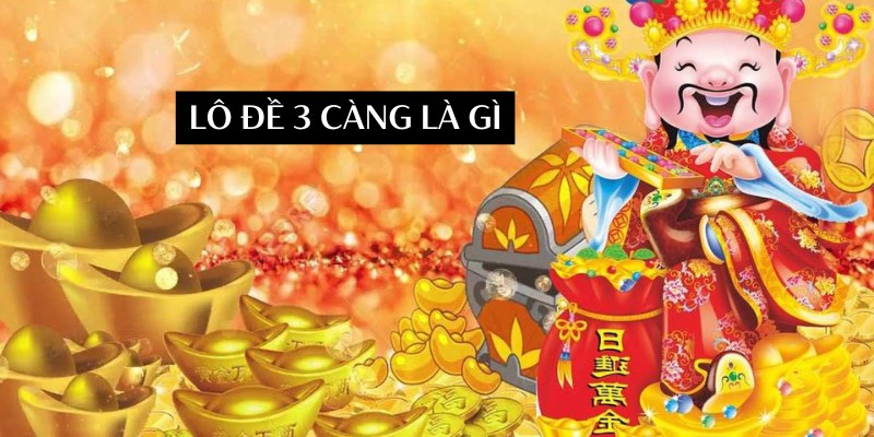 lo-de-3-cang-la-gi